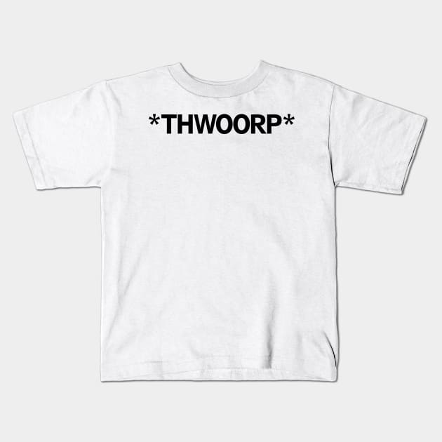 *THWOORP* Kids T-Shirt by iamjudas